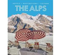 The Alps - Sebastian Schöllgen - Monacelli Press - relié - Beau livre