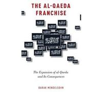 The alQaeda Franchise - Mendelsohn Barak Associate Professor of Political Science Associate Professor of Political Science Haverford College - Oxford Univ Mendelsohn Barak Associate Professor of Polit