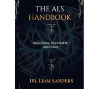 THE ALS HANDBOOK: BEYOND THE BURNOUT
