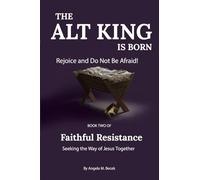 The Alt King is Born: Rejoice and Do Not Be Afraid!