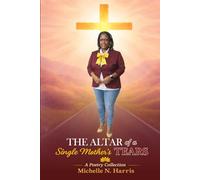 The ALTAR of a Single Mother's TEARS