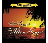 The Alter Boys – Exotic Sounds of The Alter Boys – CD – Import