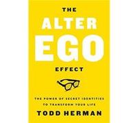 The Alter Ego Effect by Todd Herman Hardcover Book Todd Herman (Auteur)