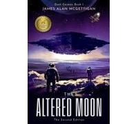 The Altered Moon (Dust Cosmos Book 1) - The Second Edition