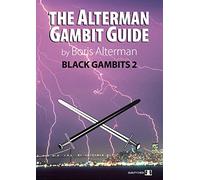The Alterman Gambit Guide: Black Gambits 2