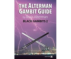 The Alterman Gambit Guide: Black Gambits 2