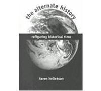 The Alternate History Karen Hellekson (Auteur)