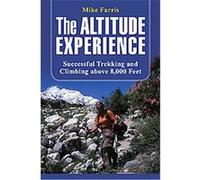 The Altitude Experience, How to Climb Series Mike Farris (Auteur)