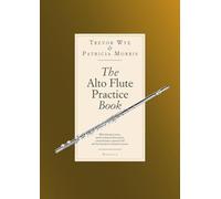 The alto flute practise book