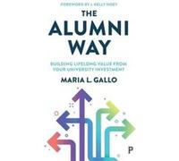 The Alumni Way Gallo, Maria L. (KITE, The Alumni Way Academy and Trinity College Dublin) (Auteur)
