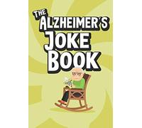 The Alzheimer's Joke Book: Best Jokes for Old Folks
