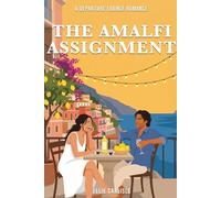 The Amalfi Assignment: A Departure Lounge Romance Novel