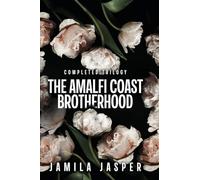 The Amalfi Coast Brotherhood Complete Trilogy: BWWM Dark Mafia Romance