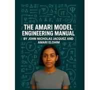 The Amari Model Engineering Manual