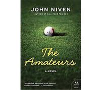 The Amateurs, P.S. John Niven (Auteur)