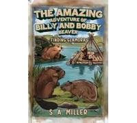 The Amazing Adventure of Billy and Bobby Beaver