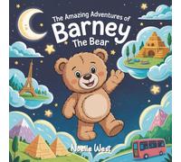 The Amazing Adventures of Barney The Bear