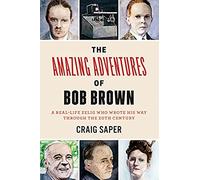 The Amazing Adventures Of Bob Brown