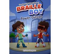 The Amazing Adventures of Braille Boy: Power Outage
