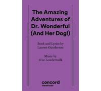 The Amazing Adventures of Dr. Wonderful (And Her Dog!)