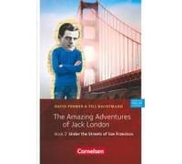 The Amazing Adventures Of Jack London, Book 2: Under The Streets Of San Francisco
