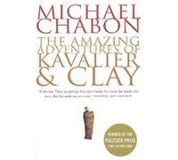 The amazing adventures of Kavalier and Clay Michael Chabon (Auteur)