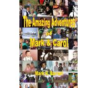 The Amazing Adventures of Mark & Carol