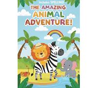 The Amazing Animal Adventures: A Coloring Book for Kids
