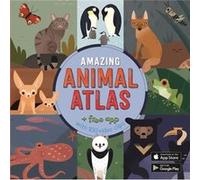 The Amazing Animal Atlas by Anne McRae Anne McRae (Auteur)
