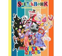 The Amazing Digital Cir-cus SketchBook for Fan Teen Men Women Kid: The Amazing Digital Cir-cus Large Journal for Drawing and Note | Great Gift Idea ... Home, School, Event | 7.5 x 9.25 Inches