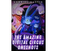 The Amazing Digital Circus Oneshots