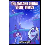 The Amazing Digital Story: Circus