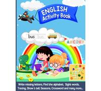 The Amazing English Activity WorkBook for Kids: A MultiActivity Book for Prechoolers, Kindergarten and Kids Aged 3-8 years