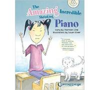 The Amazing Incredible Shrinking Piano