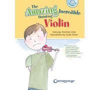 The Amazing Incredible Shrinking Violin
