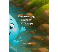 The Amazing Journey of Droppy: “A Magical Story About the Water Cycle for Kids”