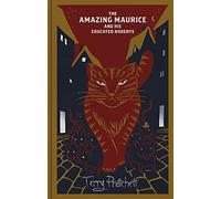 The Amazing Maurice and his Educated Rodents: Discworld Hardback Library