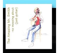 The Amazing Mr. Smith - No Messing About