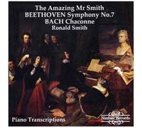The Amazing Mr Smith : Symphonie No. 7 En La Mineur Opus 92