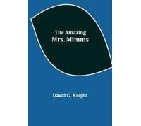 The Amazing Mrs. Mimms
