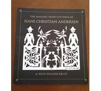 The Amazing Paper Cuttings of Hans Christian Andersen