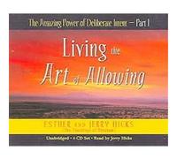 The Amazing Power of Deliberate Intent Esther Hicks, Jerry Hicks (Auteur)