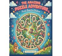 The Amazing Puzzle Adventure: Puzzle Book for Children featuring puzzles about Science, Animals, Information Technology, and so much more.