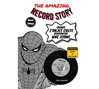 The amazing record story quand l'objet culte rencontre une - Pascal Marchant - Bookmundo - broché - Monographie