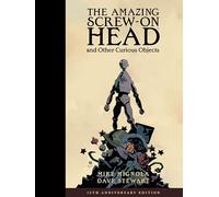 The Amazing Screw-On Head and Other Curious Objects (Anniversary Edition)