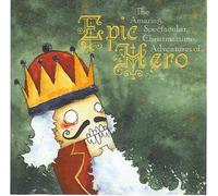 The Amazing, Spectacular, Christmastime Adventures of Epic Hero