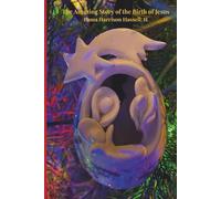 The Amazing Story of the Birth of Jesus