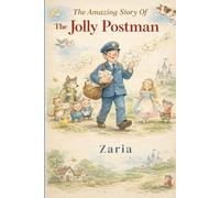 The Amazing Story Of The Jolly Postman