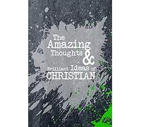 The Amazing Thoughts And Brilliant Ideas Of Christian: A Boys Journal For Young Writers