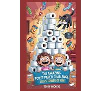 The Amazing Toilet Paper Tower Challenge: Lila's Tower Of Fun